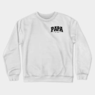 Papa Est. 2024 Crewneck Sweatshirt